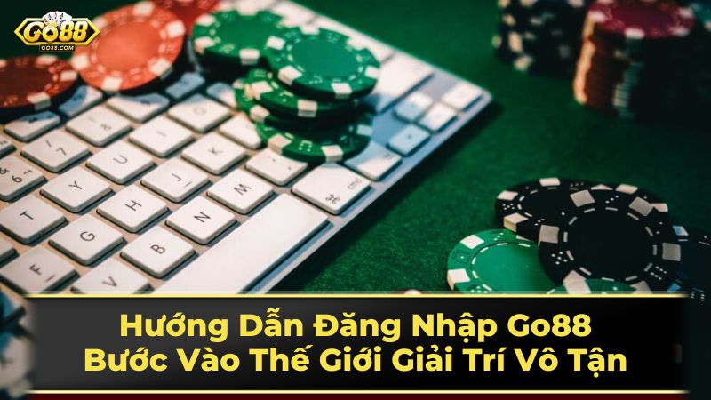 Hướng Dẫn Đăng Nhập Go88: Bước Vào Thế Giới Giải Trí Vô Tận 3 Mẹo đăng nhập an toàn